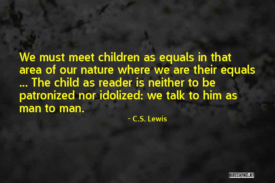 Patronized In A Way Quotes By C.S. Lewis Patronized In A Way Quotes By C.S. Lewis