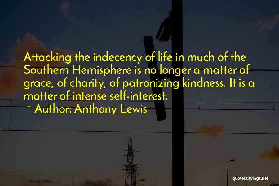 Patronizing Quotes By Anthony Lewis