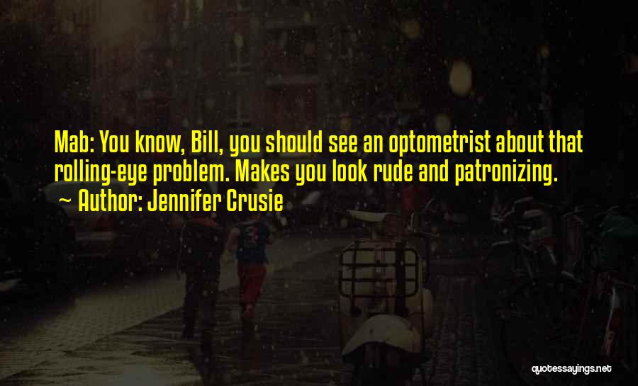 Patronizing Quotes By Jennifer Crusie