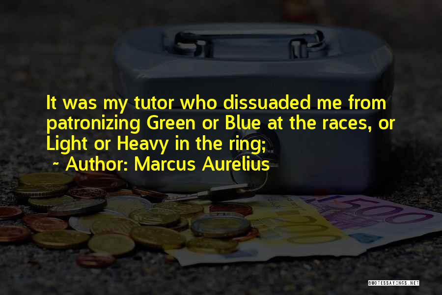 Patronizing Quotes By Marcus Aurelius