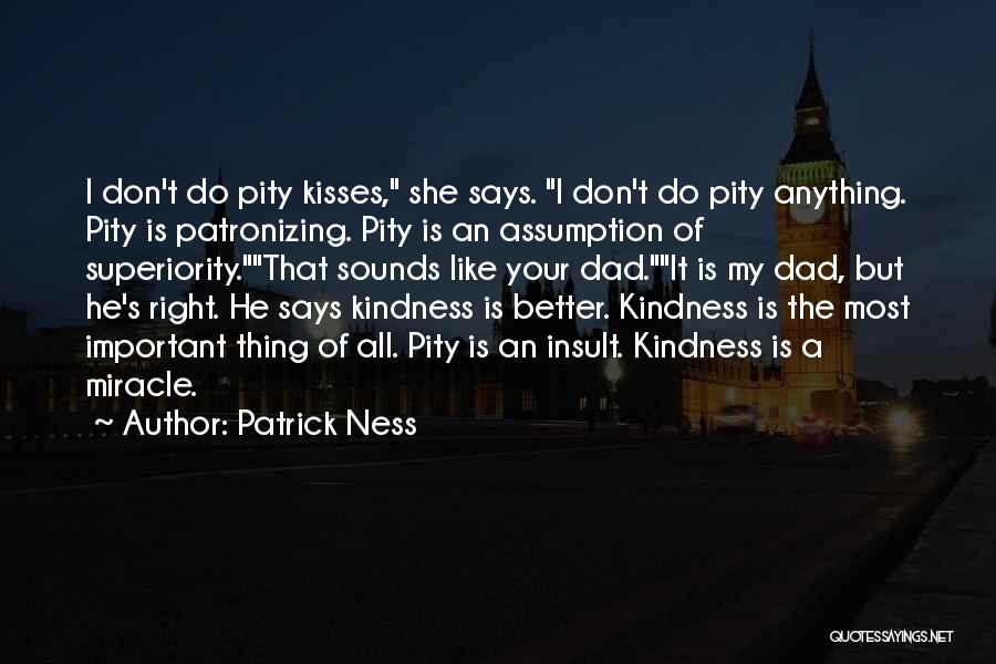 Patronizing Quotes By Patrick Ness