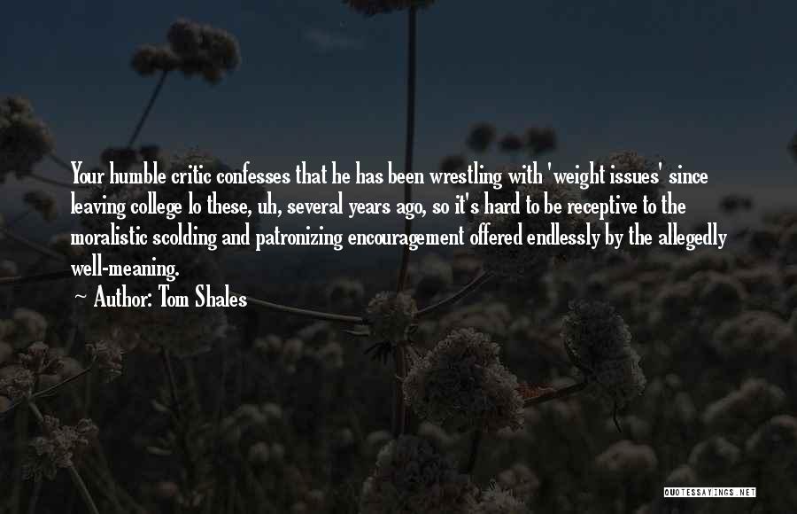 Patronizing Quotes By Tom Shales