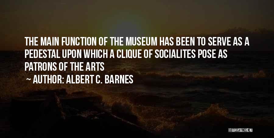 Patrons Of The Arts Quotes By Albert C. Barnes