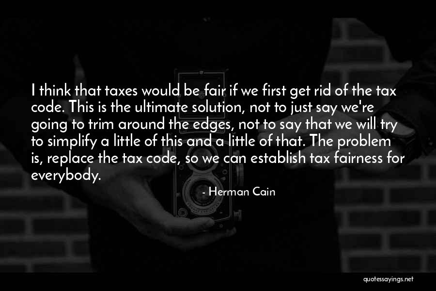 Patronul Kfc Quotes By Herman Cain Patronul Kfc Quotes By Herman Cain