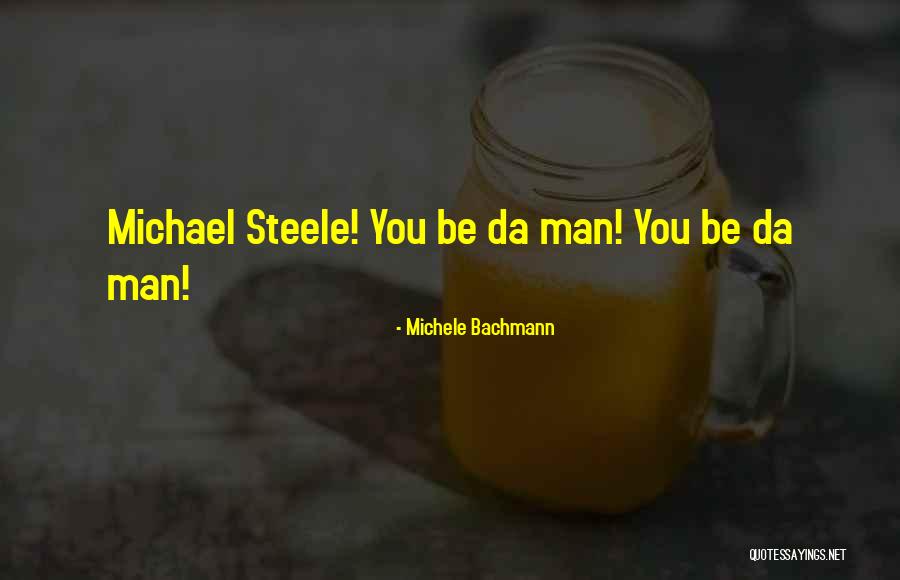 Patrouilleren Quotes By Michele Bachmann