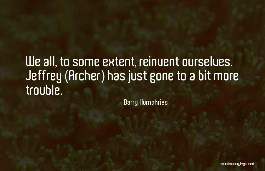 Patrula De Reciclare Quotes By Barry Humphries
