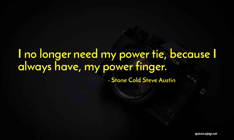 Patrycja Mikula Quotes By Stone Cold Steve Austin Patrycja Mikula Quotes By Stone Cold Steve Austin