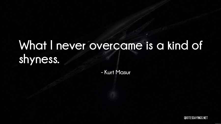 Patrzcie Idzie Quotes By Kurt Masur Patrzcie Idzie Quotes By Kurt Masur
