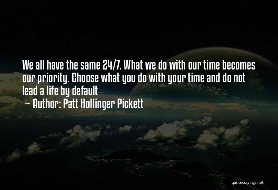 Patt Hollinger Pickett Quotes 1123636