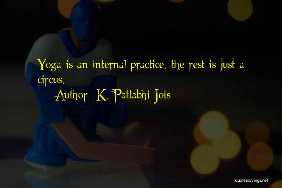 Pattabhi Jois Quotes By K. Pattabhi Jois