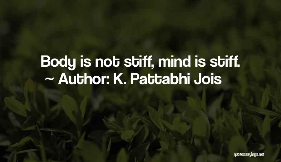 Pattabhi Jois Quotes By K. Pattabhi Jois