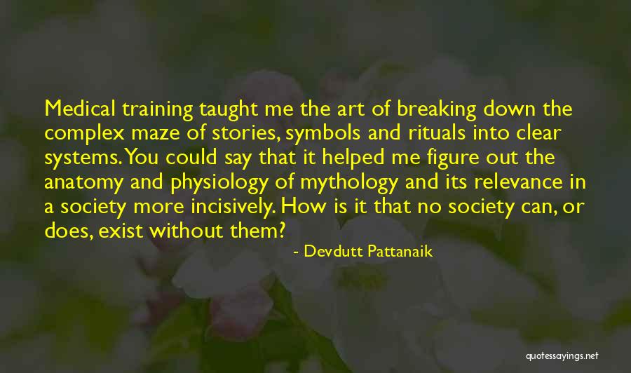 Pattanaik Mythology Quotes By Devdutt Pattanaik Pattanaik Mythology Quotes By Devdutt Pattanaik