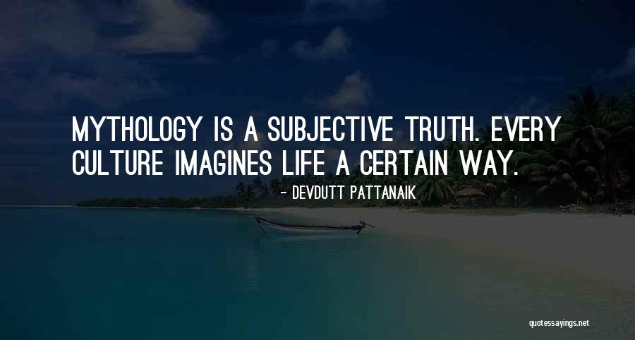 Pattanaik Mythology Quotes By Devdutt Pattanaik Pattanaik Mythology Quotes By Devdutt Pattanaik