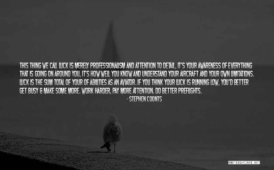Pattarasaya Kreuasuwansris Age Quotes By Stephen Coonts Pattarasaya Kreuasuwansris Age Quotes By Stephen Coonts