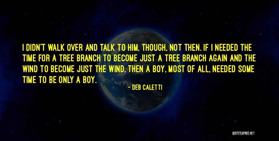 Pattas Cast Quotes By Deb Caletti Pattas Cast Quotes By Deb Caletti