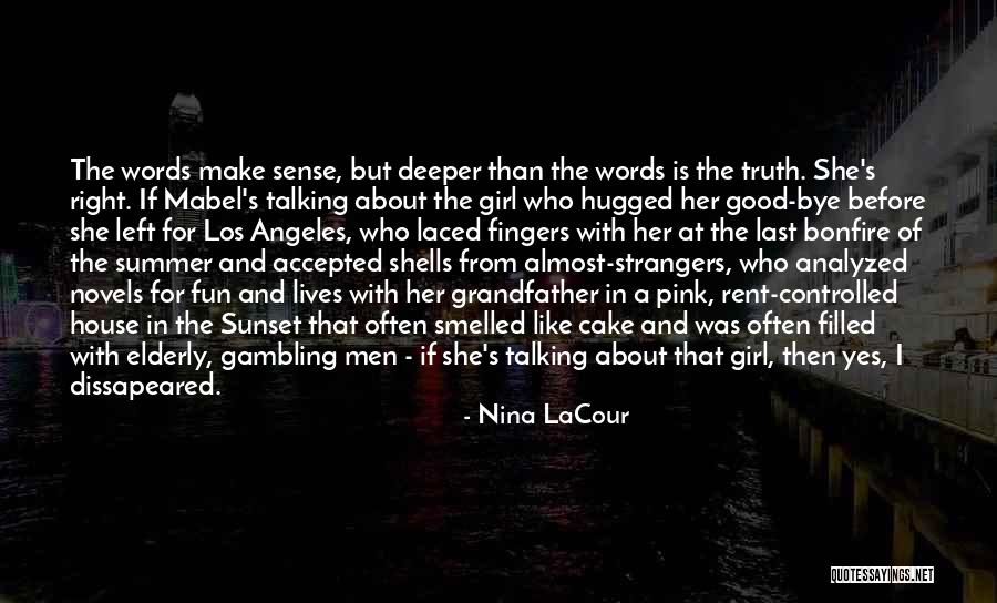 Pattaya Airport Quotes By Nina LaCour Pattaya Airport Quotes By Nina LaCour