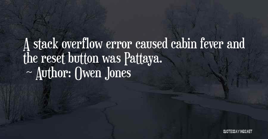 Pattaya Quotes By Owen Jones