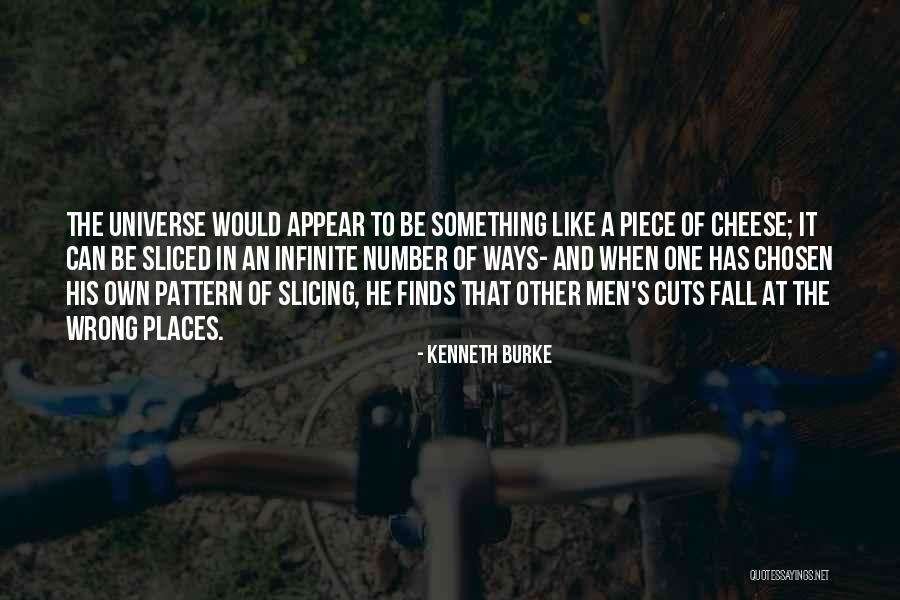 Pattern Cutting Quotes By Kenneth Burke