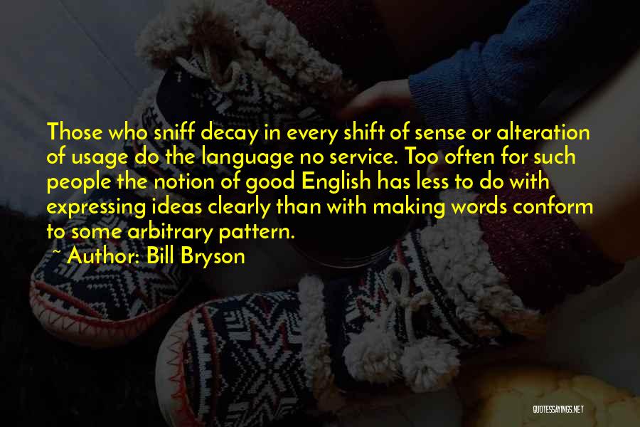 Pattern Making Quotes By Bill Bryson