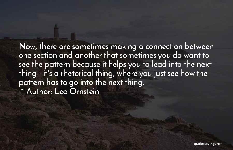 Pattern Making Quotes By Leo Ornstein