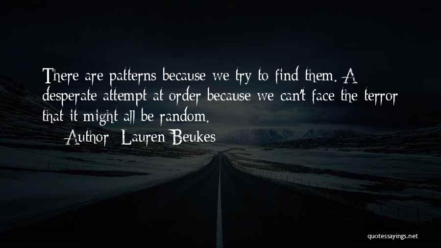 Pattern Recognition Quotes By Lauren Beukes