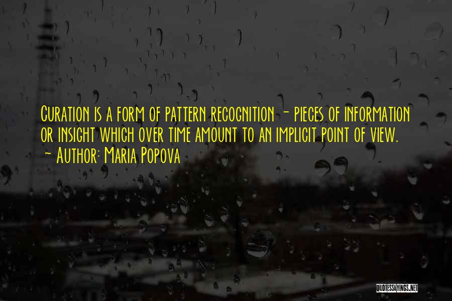 Pattern Recognition Quotes By Maria Popova