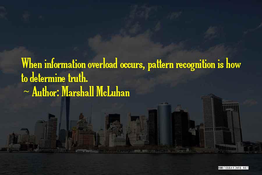 Pattern Recognition Quotes By Marshall McLuhan