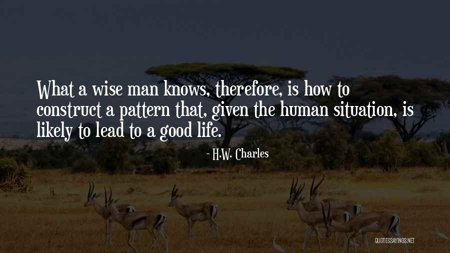 Pattern What Is Quotes By H.W. Charles Pattern What Is Quotes By H.W. Charles