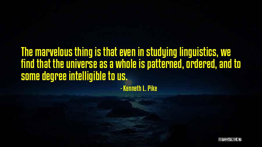 Patterned Quotes By Kenneth L. Pike