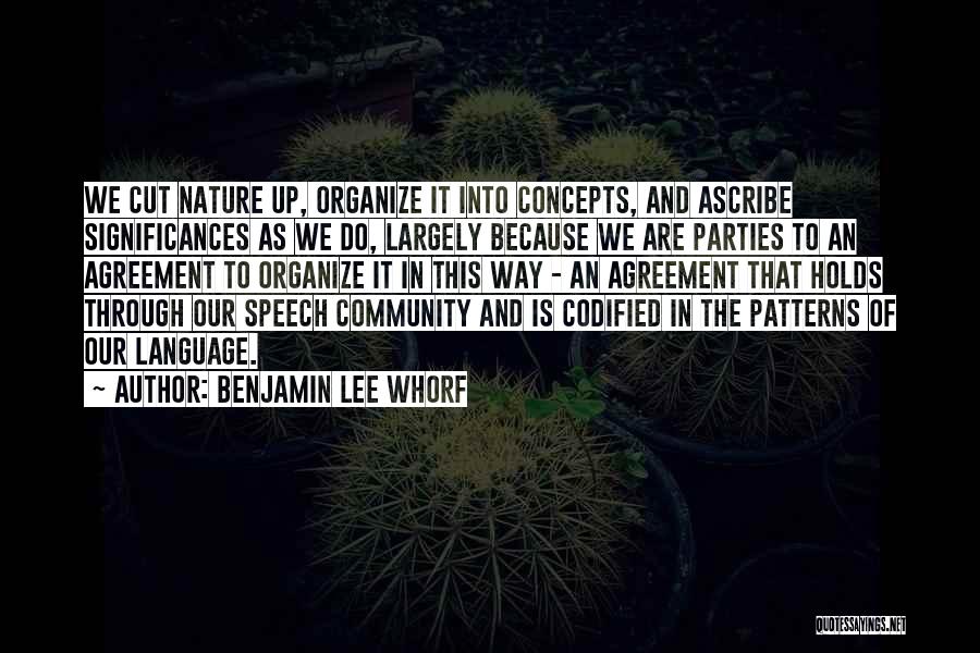 Patterns In Nature Quotes By Benjamin Lee Whorf