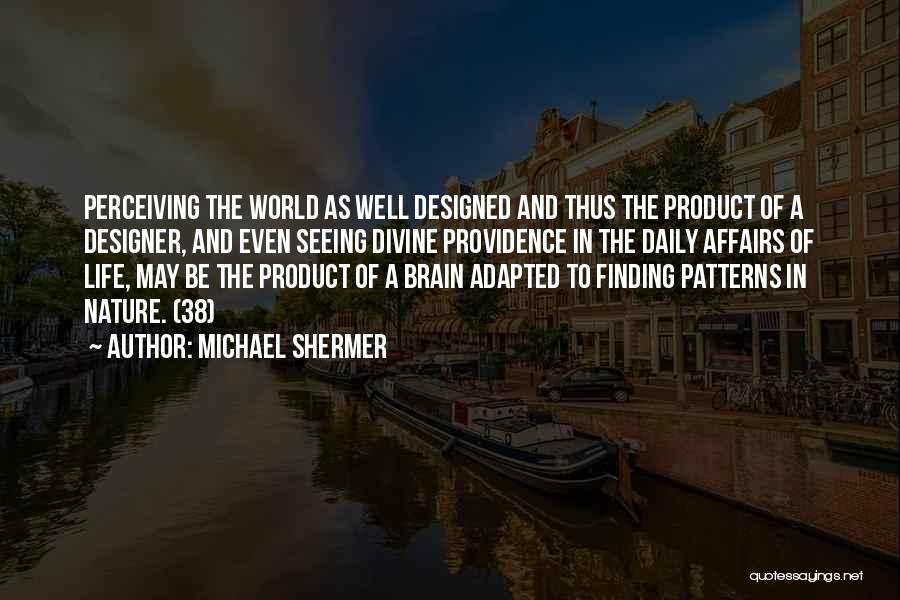 Patterns In Nature Quotes By Michael Shermer