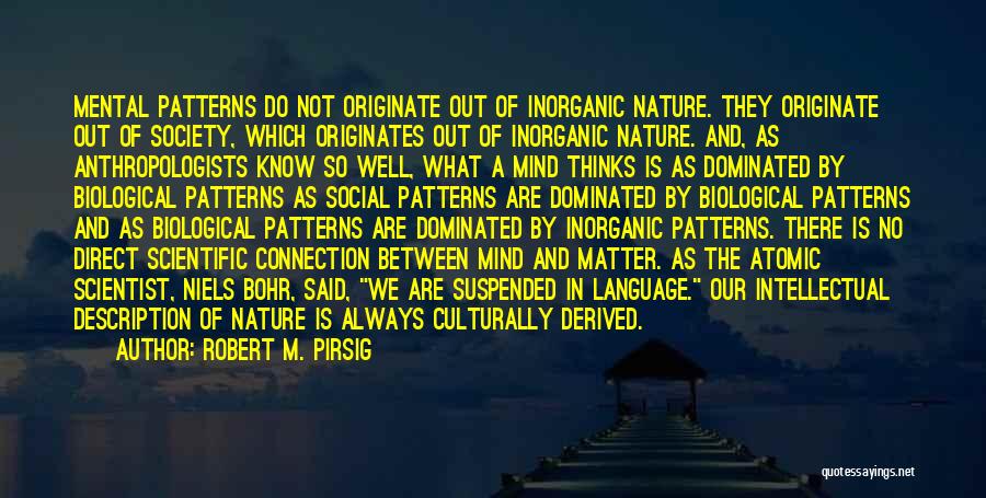 Patterns In Nature Quotes By Robert M. Pirsig