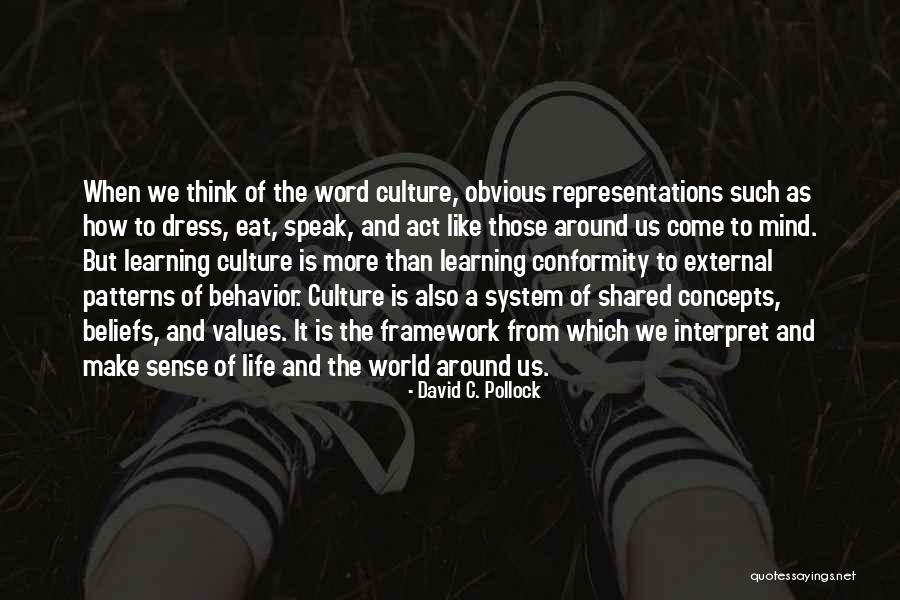Patterns Of Behavior Quotes By David C. Pollock Patterns Of Behavior Quotes By David C. Pollock