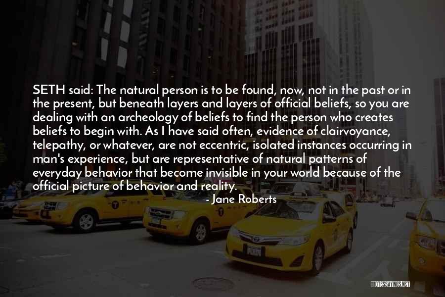 Patterns Of Behavior Quotes By Jane Roberts Patterns Of Behavior Quotes By Jane Roberts