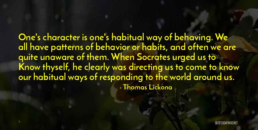 Patterns Of Behavior Quotes By Thomas Lickona Patterns Of Behavior Quotes By Thomas Lickona