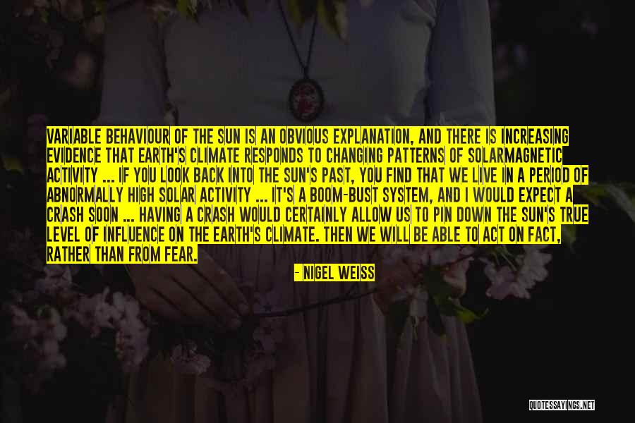 Patterns Of Behaviour Quotes By Nigel Weiss Patterns Of Behaviour Quotes By Nigel Weiss