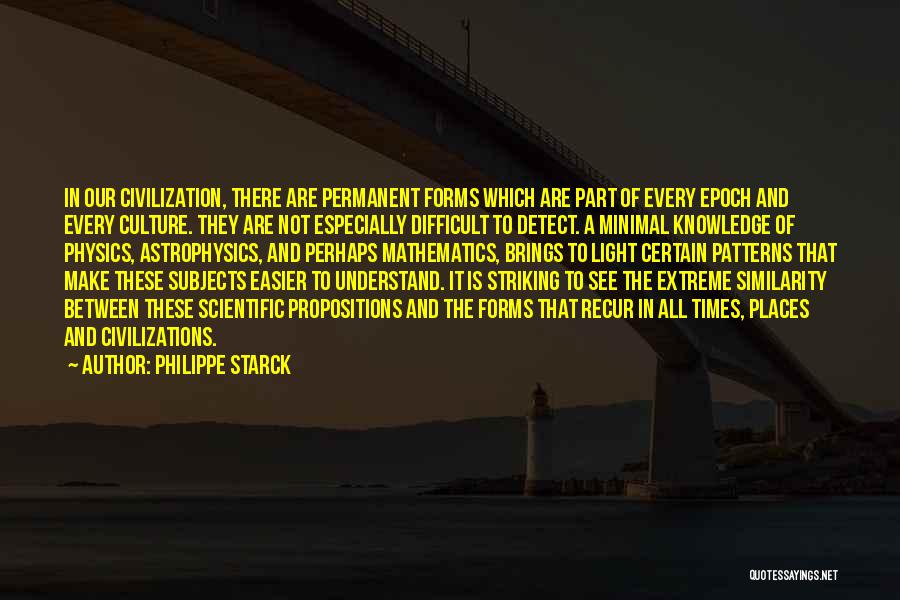 Patterns Of Culture Quotes By Philippe Starck