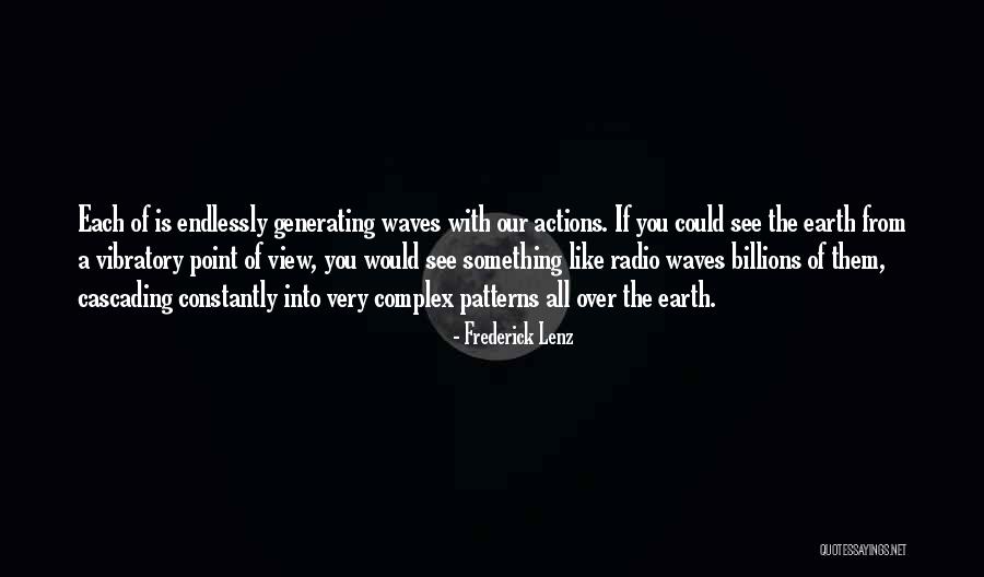 Patterns Quotes By Frederick Lenz Patterns Quotes By Frederick Lenz