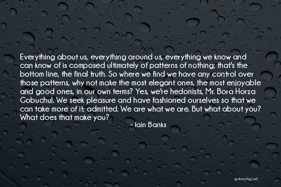 Patterns Quotes By Iain Banks Patterns Quotes By Iain Banks