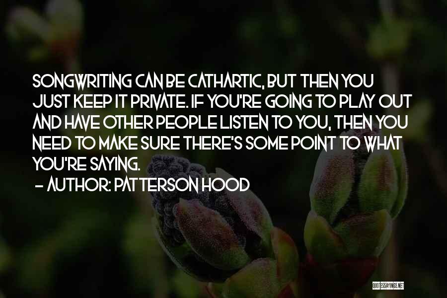 Patterson Hood Quotes 1291831