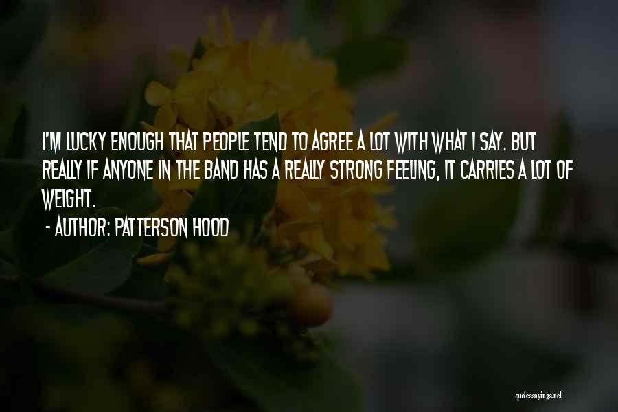 Patterson Hood Quotes 1361219