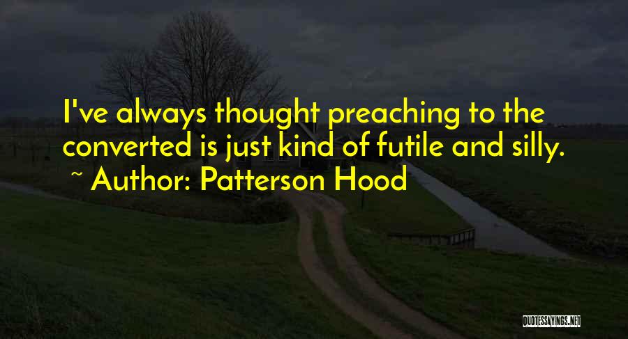 Patterson Hood Quotes 1646620