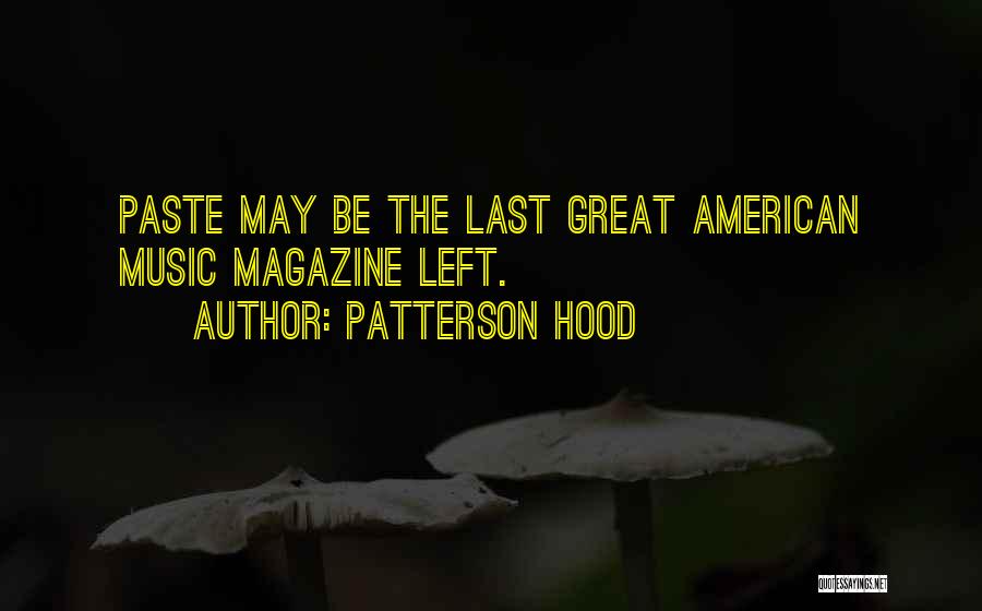 Patterson Hood Quotes 760406