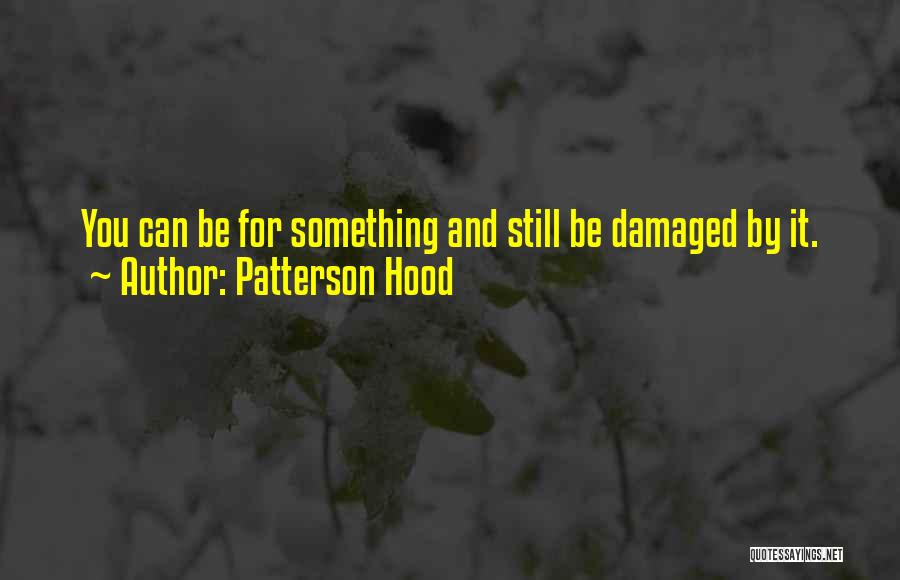 Patterson Hood Quotes 970206