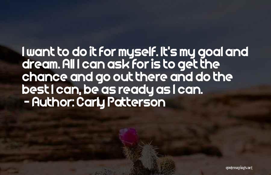 Patterson Quotes By Carly Patterson