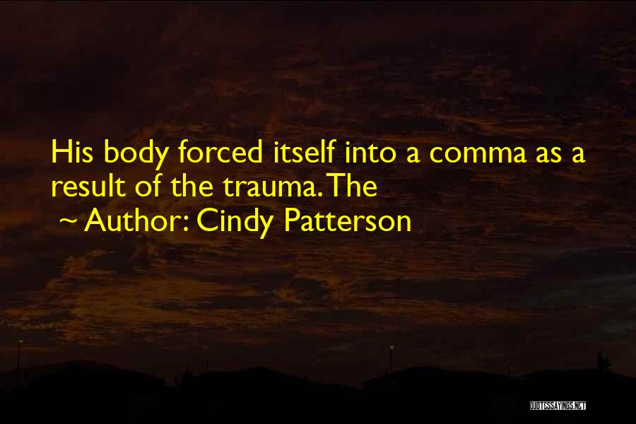 Patterson Quotes By Cindy Patterson