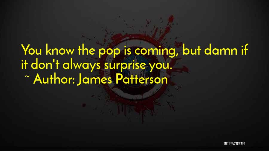 Patterson Quotes By James Patterson