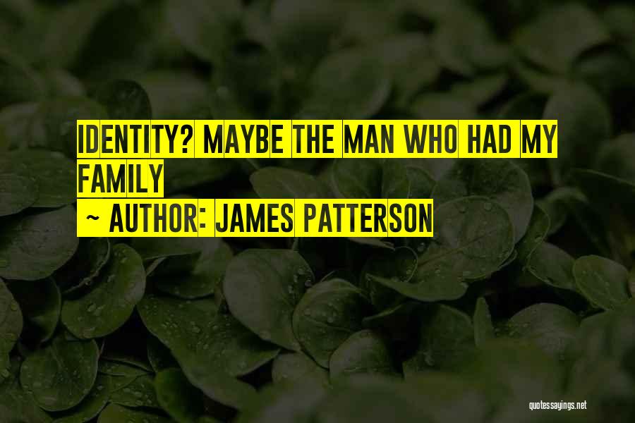 Patterson Quotes By James Patterson