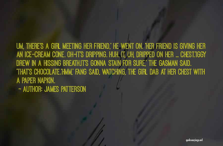 Patterson Quotes By James Patterson