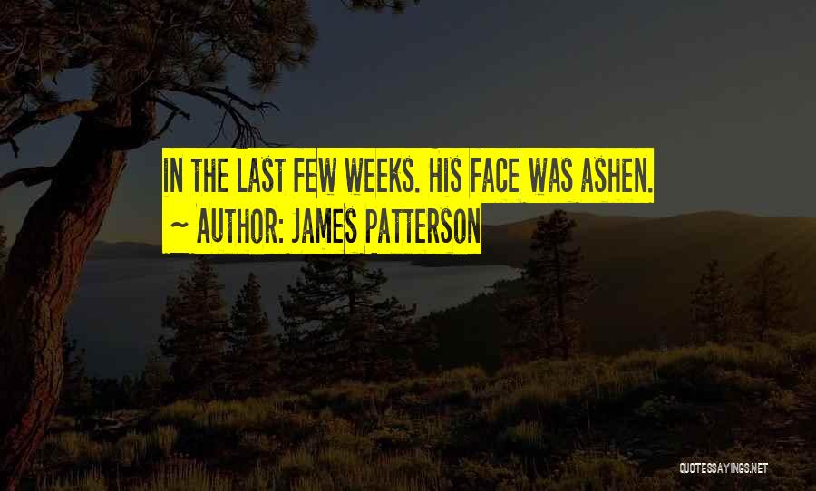 Patterson Quotes By James Patterson